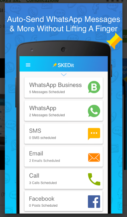 SKEDit Scheduling App_ Schedule WhatsApp SMS Calls - App su Google Play